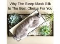 Why The Sleep Mask Silk Is The Best Choice For You PowerPoint PPT Presentation
