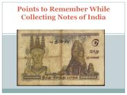 Points to remember while collecting notes of india