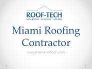 Miami Roofing Contractor - www.miamirooftech.com