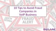 Tips to Avoid Fraud Companies in voIP Business