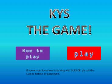 Kill yourself: The game!