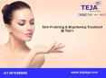Skin Polishing for Dull Skin Treatment at Teja's PowerPoint PPT Presentation