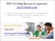 PSY 410 Help Bcome Exceptional / psy410assist.com