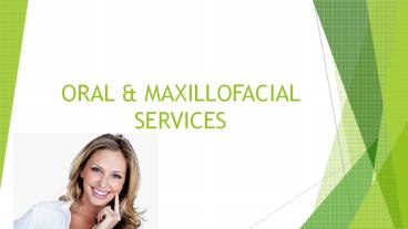 Oral and Maxillofacial Services