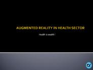 Augmented Reality in Health Sector