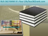 BUS 362 RANK It's Your Life/bus362rank.com