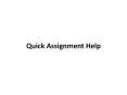 Quick Online Help in Assignment Writing by Fast Assignment Writers PowerPoint PPT Presentation