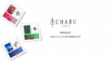 CharuJewels - Shades Of Simplicity