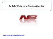 Be Safe While on a Construction Site