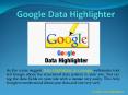 Google Data Highlighter PowerPoint PPT Presentation