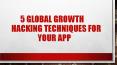 5 APP Growth Hacking Strategies That Work Like Magic PowerPoint PPT Presentation