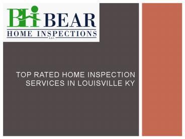 Top Rated Home Inspection Services in Louisville KY