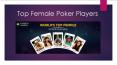 Top Female Poker Players PowerPoint PPT Presentation