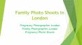 Family Photographer London PowerPoint PPT Presentation