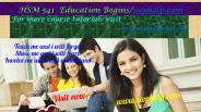 HSM 541  Education Begins/uophelp.com