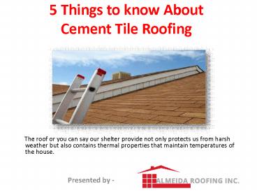 Things to know About Cement Tile Roofing