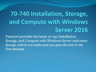 Passtcert Microsoft 70-740 Questions and answers pdf