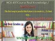 HCA 497Course Real Knowledge / hca497 dotcom