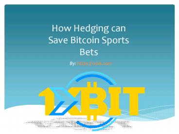 How Hedging can Save Bitcoin Sports Bets