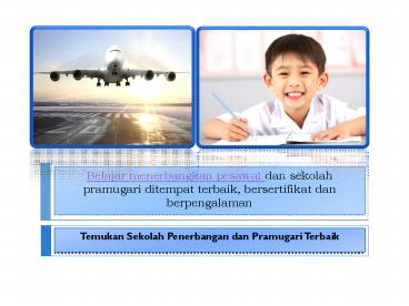 Temukan sekolah penerbangan dan pramugari terbaik