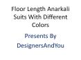 Latest designer party wear anarkali dresses designs | floor length long gown style anarkali suits PowerPoint PPT Presentation