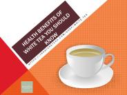 Health Benefits of White Tea You Should Know