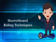 Hooverboard Riding Techniques