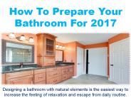 How To Prepare Your Bathroom For 2017