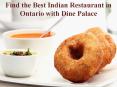 Find the Best Indian Restaurant in Ontario with Dine Palace PowerPoint PPT Presentation
