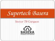 Supertech Basera Sector 79 Gurgaon - Supertech Basera