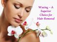 Full Body Waxing Rancho Cucamonga PowerPoint PPT Presentation