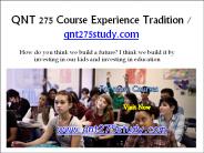 QNT 275 Course Experience Tradition / qnt275study.com