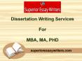Dissertation Writing Services - MBA, MA, PHD | Superior Essay Writers PowerPoint PPT Presentation