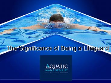 The Significance of being Lifeguard