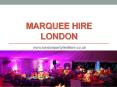 Marquee Hire in London - www.londonpartytenthire.co.uk PowerPoint PPT Presentation