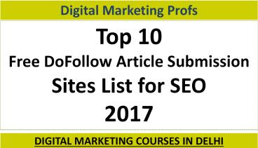 Top 10 Free DoFollow Article Submission Sites List For Seo 2017