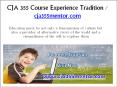 CJA 355 Course Experience Tradition / cja355mentor.com PowerPoint PPT Presentation