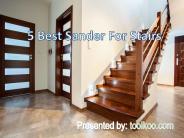 Best Sander For Stairs