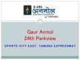Gaur Anmol 24th Park View Sports City Yamuna Expressway PowerPoint PPT Presentation