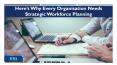 Here’s Why Every Organisation Needs Strategic Workforce Planning PowerPoint PPT Presentation