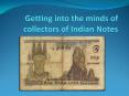 Getting into the minds of collectors of indian notes PowerPoint PPT Presentation