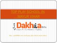 Top Play School In Mayur Vihar