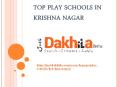 Best Play School In Krishna Nagar PowerPoint PPT Presentation