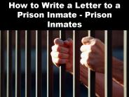 How to Write a Letter to a Prison Inmate