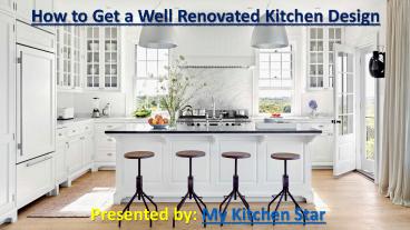 How to get a well renovated kitchen?