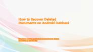How to Recover Deleted Documents on Android Devices?