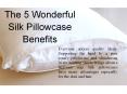 The 5 Wonderful Silk Pillowcase Benefits