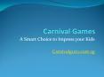 Carnival Games on Rents - A Smart Choice Games for Children PowerPoint PPT Presentation