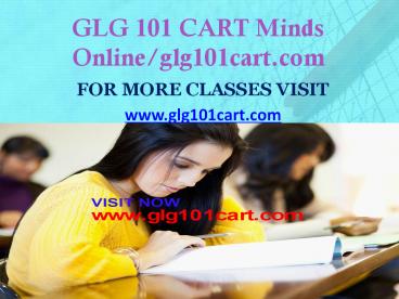 GLG 101 CART Minds Online/glg101cart.com