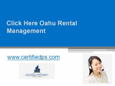 Click Here Oahu Rental Management - www.certifiedps.com